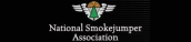 Home of The National Smokejumper Association. Your source for smokejumping news, products, forums, history, and much, much more!